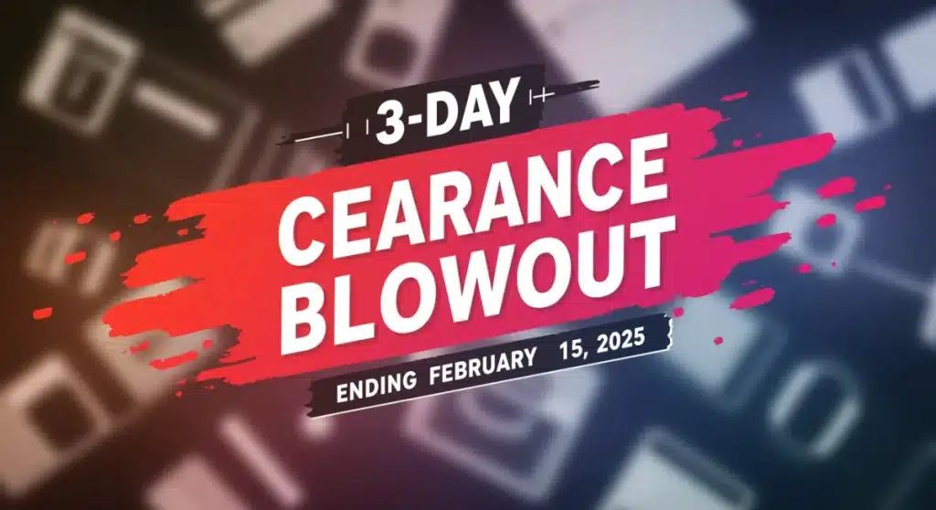 Clearance Blowouts Ending February 15, 2025: Don’t Miss Out!